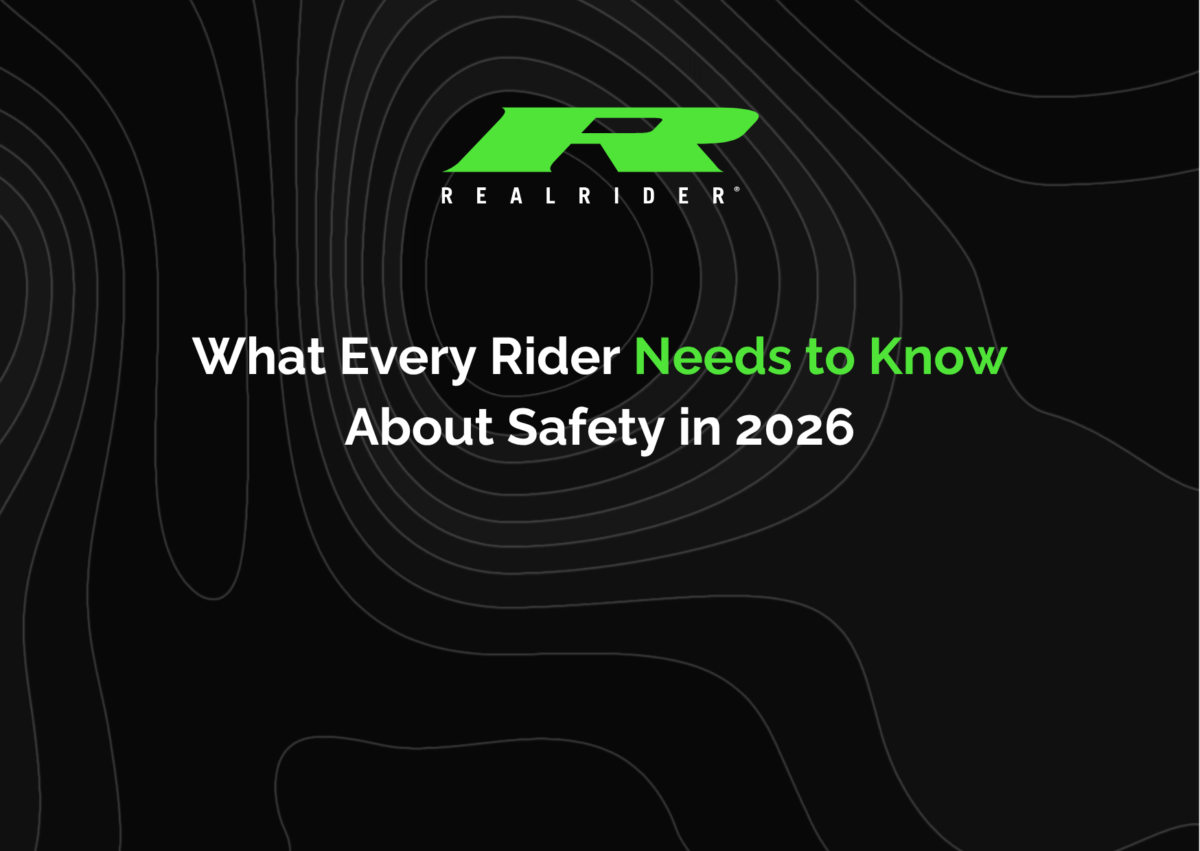 REALRIDER logo with headline about rider safety information for 2026