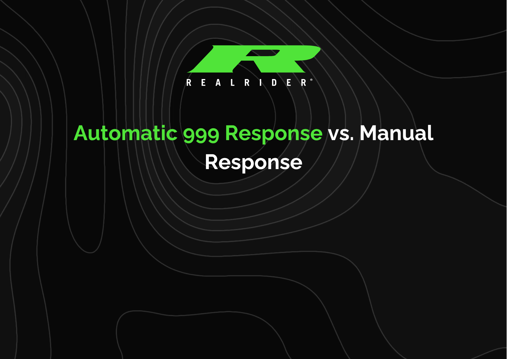 REALRIDER graphic showing automatic 999 emergency response versus manual response for motorcycle crash detection on a dark background with green branding.