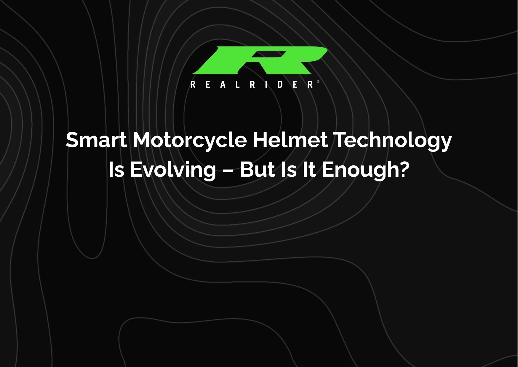 Smart motorcycle helmet technology concept with REALRIDER branding, highlighting evolution of rider safety technology and questioning effectiveness in real-world motorcycle crash situations.